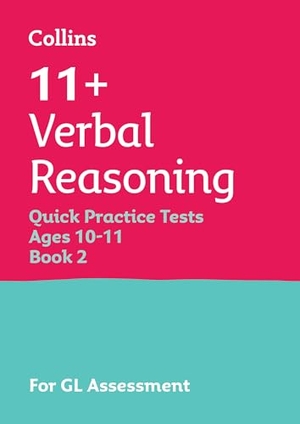 Collins 11. 11+ Verbal Reasoning Quick Practice Tests Age 10-11 (Year 6) Set B - For the 2026 Gl Assessment Tests. HarperCollins Publishers, 2025.