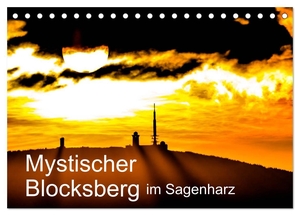 Wenske, Steffen. Mystischer Blocksberg im Sagenharz (Tischkalender 2024 DIN A5 quer), CALVENDO Monatskalender - Mystische Fotos vom Brocken im Harz. Calvendo Verlag, 2023.