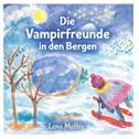 Die Vampirfreunde in den Bergen