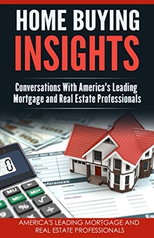 Bronfman, Marty / David Lewis. Home Buying Insights: Conversations With America's Leading Mortgage and Real Estate Professionals. Rd&t Publishing, 2019.