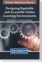 Designing Equitable and Accessible Online Learning Environments