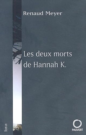 Meyer-R. Les deux morts de Hannah K.. Fayard-France, 2022.