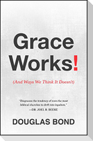Grace Works!
