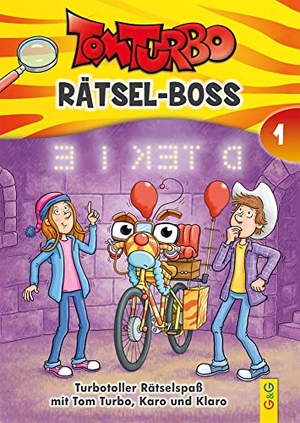 Tom Storyteller GmbH (Hrsg.). Tom Turbo - Rätsel-Boss 1 - Turbotoller Rätselspaß mit Tom Turbo, Karo und Klaro. G&G Verlagsges., 2021.