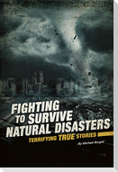 Fighting to Survive Natural Disasters