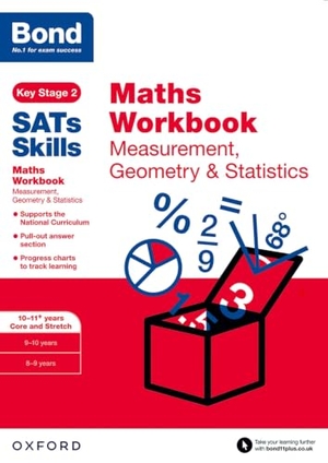 Baines, Andrew / Bond 11. Bond SATs Skills: Maths Workbook: Measurement, Geometry & Statistics 10-11 Years. Oxford University Press, 2017.