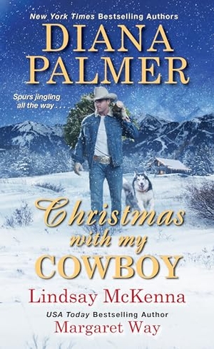 Palmer / Mckenna, Lindsay et al. Christmas with My Cowboy. Kensington Publishing Corporation, 2017.