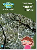Science Bug: Parts of plants Topic Book