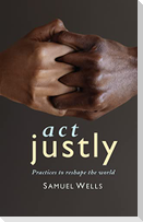 ACT Justly