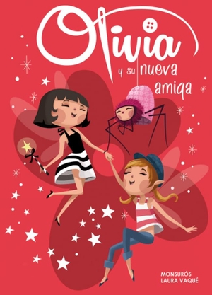 Vaqué, Laura / Casas Surós, Montse et al. Olivia 3. Olivia y su nueva amiga. Ediciones Beascoa, 2014.