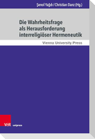 Die Wahrheitsfrage als Herausforderung interreligiöser Hermeneutik
