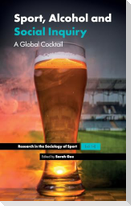 Sport, Alcohol and Social Inquiry