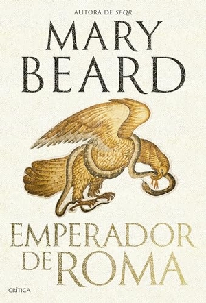 Beard, Mary. Emperador de Roma / Emperor of Rome. Planeta Publishing Corp, 2024.