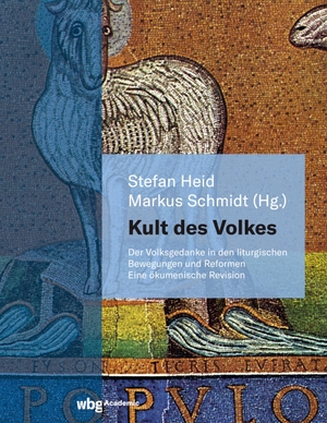 Schmidt, Markus / Stefan Heid (Hrsg.). Kult des Volkes - Der Volksgedanke in den liturgischen Bewegungen und Reformen. Herder Verlag GmbH, 2022.