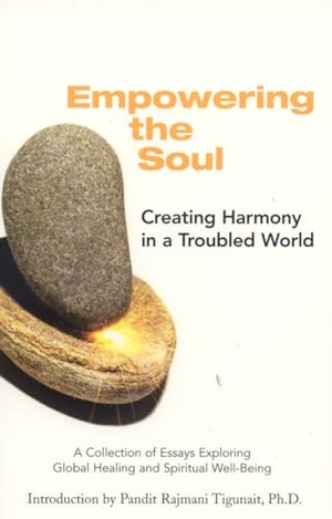 Tigunait, Pandit Rajmani / Sovik, Rolf et al. Empowering the Soul - Creating Harmony in a Troubled World. TradeSelect - IPSUK, 2007.