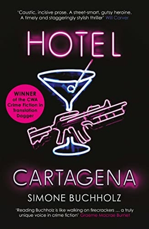 Buchholz, Simone. Hotel Cartagena. Orenda Books, 2021.