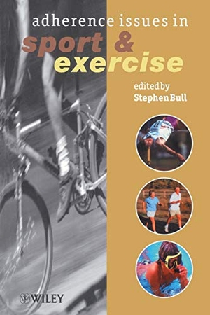 Bull. Adherence Issues in Sport   Exercise. John Wiley & Sons, 2001.