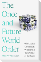 The Once and Future World Order