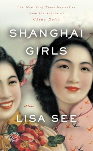 See, Lisa. Shanghai Girls. Random House Publishing Group, 2010.