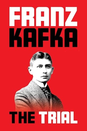 Kafka, Franz. The Trial. G&D Media, 2025.