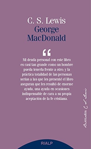 Lewis, C. S. / Cerdá García, David et al. George MacDonald. Ediciones Rialp, S.A., 2017.