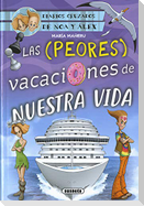 Las peores vacaciones de nuestra vida