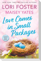Love Comes in Small Packages