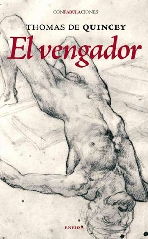 De Quincey, Thomas. El vengador. Eneida Editorial S.L., 2009.