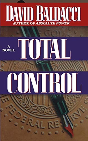 Baldacci, David. Total Control. Grand Central Publishing, 1997.