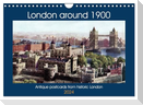 London around 1900 (Wall Calendar 2024 DIN A4 landscape), CALVENDO 12 Month Wall Calendar