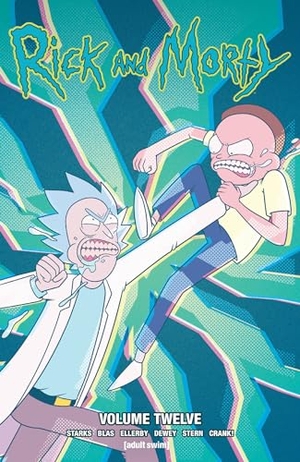 Starks, Kyle / Terry Blas. Rick and Morty Vol. 12. Oni Press, 2021.