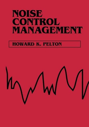 Pelton. Noise Control Management. John Wiley & Sons, 1992.