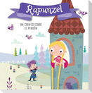 Rapunzel. Un Cuento Sobre El Perdón / Rapunzel. a Story about Forgiveness