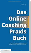 Das Online-Coaching Praxisbuch
