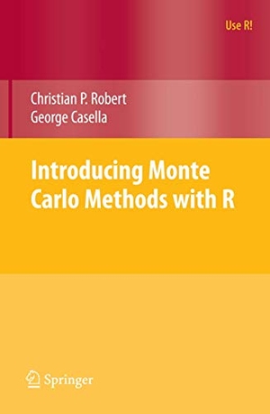 Robert, Christian / George Casella. Introducing Monte Carlo Methods with R. Springer Nature B.V., 2009.