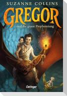 Gregor 1. Gregor und die graue Prophezeiung