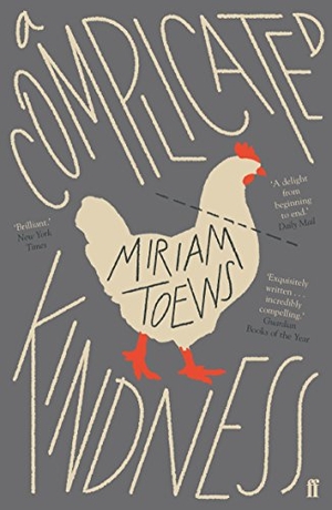 Toews, Miriam. A Complicated Kindness. Faber and Faber, 2018.