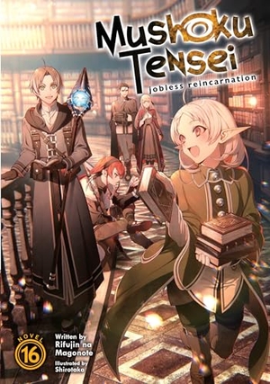 Magonote, Rifujin Na. Mushoku Tensei: Jobless Reincarnation (Light Novel) Vol. 16. Penguin LLC  US, 2022.