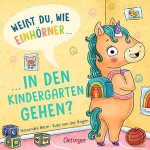 Bogen, Ruby van der. Weißt du, wie Einhörner in den Kindergarten gehen?. Oetinger, 2026.