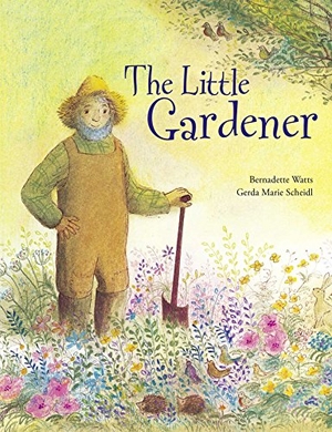 Scheidl, Gerda Marie. The Little Gardener. Northsouth Books, 2019.