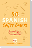 50 Spanish Coffee Breaks