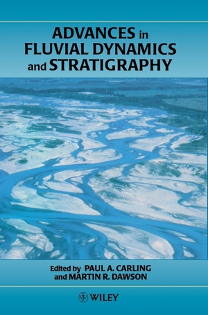 Carling / Dawson M. Advances in Fluvial Dynamics. John Wiley & Sons, 1996.