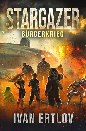 Ertlov, Ivan. Stargazer 3 - Bürgerkrieg. Belle Epoque Verlag, 2021.