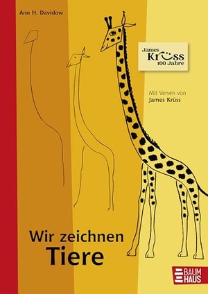 Krüss, James / Ann Davidow. Wir zeichnen Tiere. Boje Verlag, 2007.