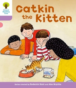 Young, Annemarie / Roderick Hunt. Oxford Reading Tree: Level 1+: Decode and Develop: Catkin the Kitten. Oxford University Press, 2011.
