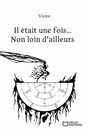 Victor. Il était une fois... Non loin d'ailleurs. Hello Editions, 2023.
