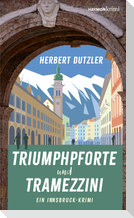 Triumphpforte und Tramezzini