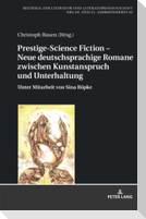 Prestige-Science Fiction ¿ Neue deutschsprachige Romane zwischen Kunstanspruch und Unterhaltung