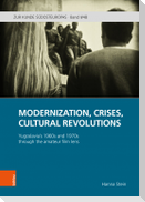 Modernization, Crises, Cultural Revolutions