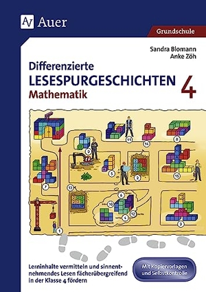 Blomann, Sandra / Anke Zöh. Differenzierte Lesespurgeschichten Mathematik 4 - Lerninhalte vermitteln und sinnentnehmendes Lesen fächerübergreifend in der 4. Klasse fördern. Auer Verlag i.d.AAP LW, 2018.